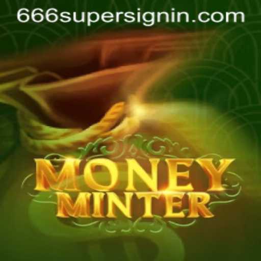 Exploring the Thrilling World of MoneyMinter with 666SUPER
